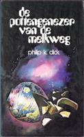 Philip K. Dick Galactic Pot-Healer cover DE POTTENGENEZER VAN DE MELKWEG